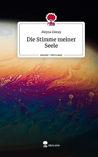 Die Stimme meiner Seele. Life is a Story - story.one
