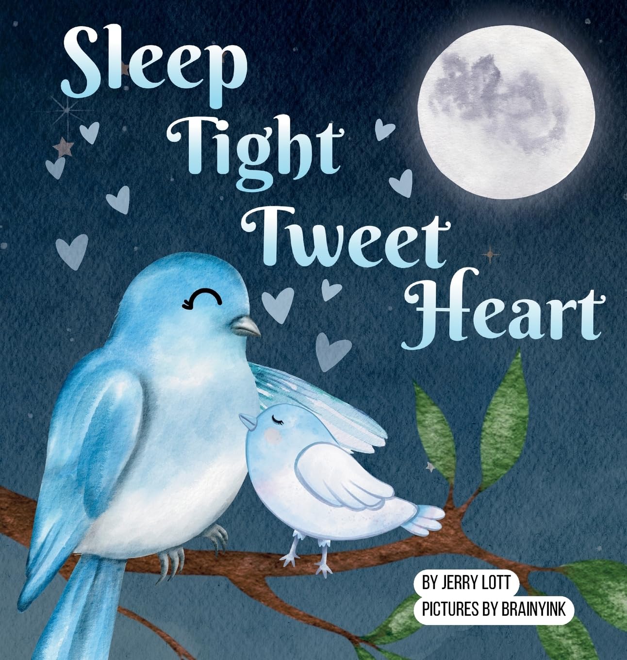 Sleep Tight Tweet Heart: A Cozy, Pun-filled Journey to Dreamland to Share with Your Little Snuggle-Kids (Pun-Tastic Baby Books)