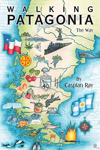 Walking Patagonia: The Way
