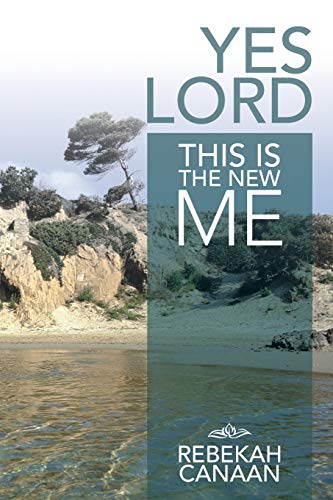 Yes Lord, This Is the New Me