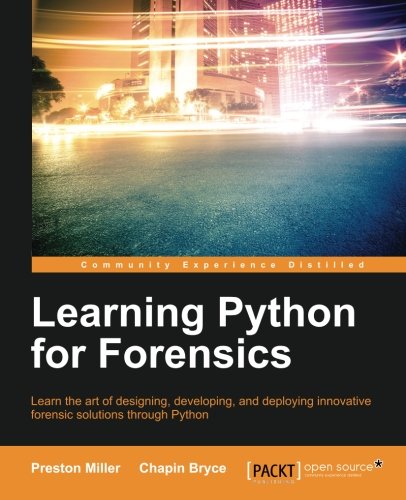 Preston Miller Learning Python For Forensics (English Edition)