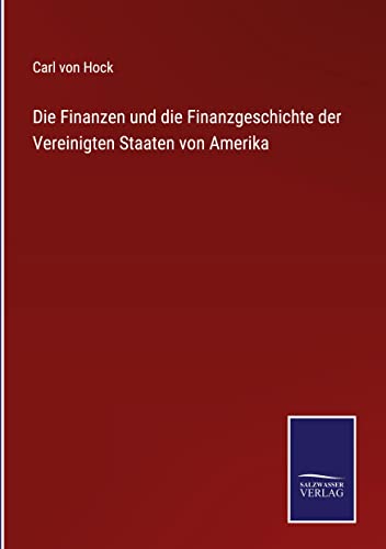 Die Finanzen und die Finanzgeschichte der Vereinigten Staaten von Amerika