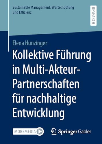 Kollektive Führung in Multi-Akteur-Partnerschaften für nachhaltige Entwicklung (Sustainable Management, Wertschöpfung und Effizienz)