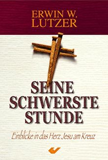 Seine schwerste Stunde: Einblicke in das Herz Jesu am Kreuz