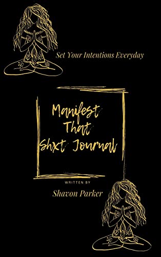 Manifest That Shxt Journal