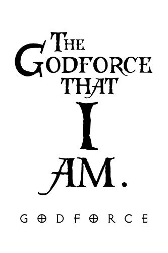 The Godforce that I am.