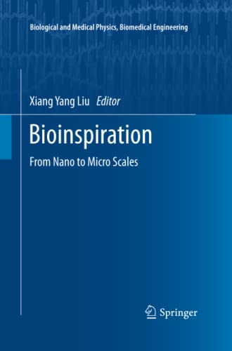 Bioinspiration: From Nano to Micro Scales (Biological and Medical Physics, Biomedical Engineering)