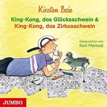 King-Kong,das Glücksschwein & King-Kong,das Zirk