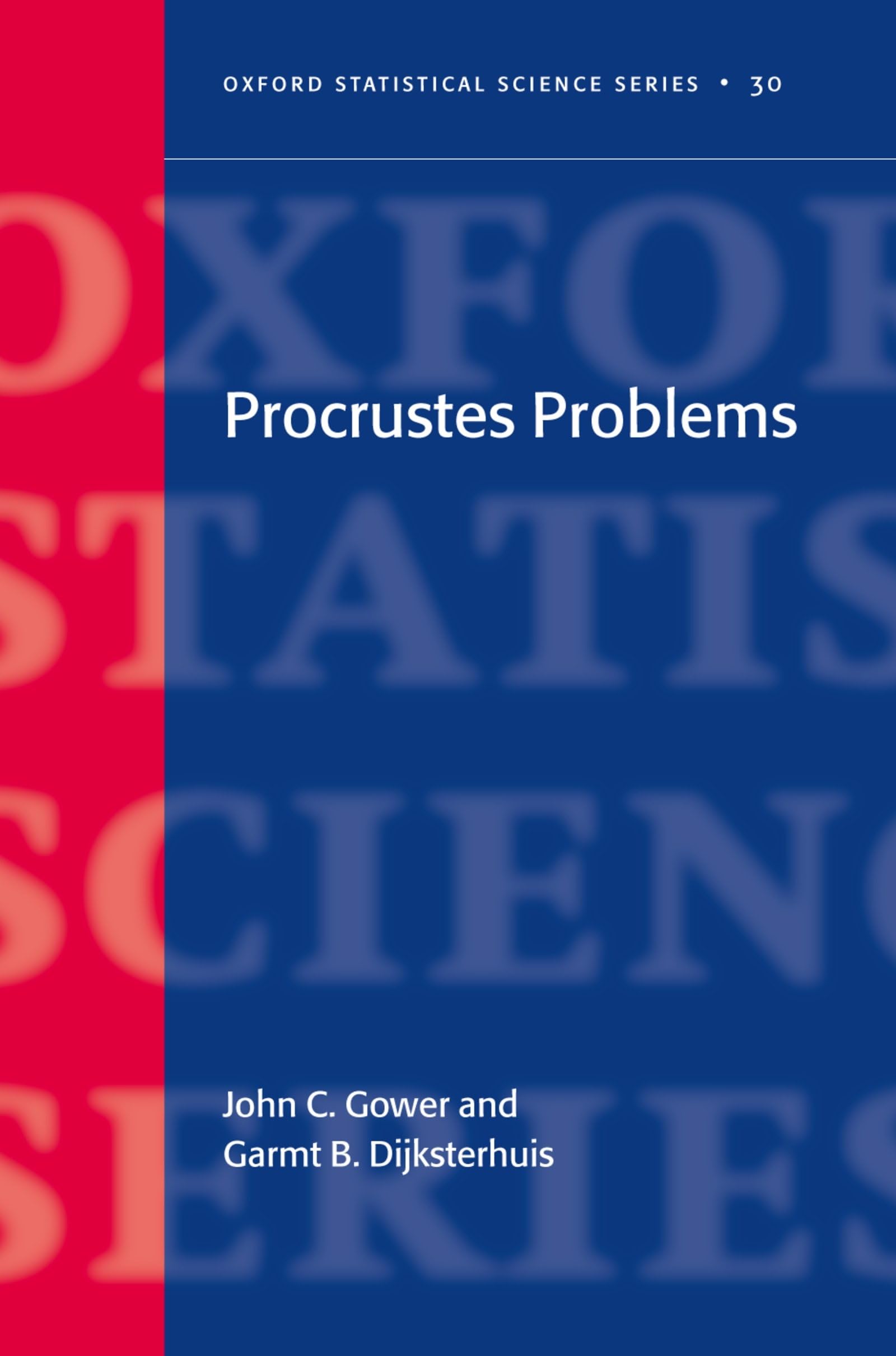 Procrustes Problems (Oxford Statistical Science Series, 30, Band 30)