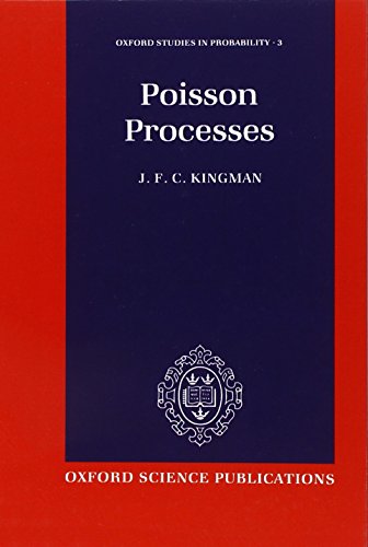 Poisson Processes (Oxford Studies in Probability)