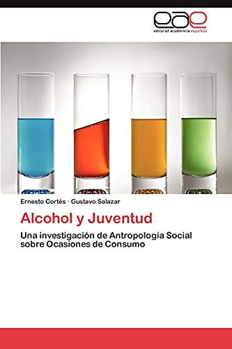 Alcohol y Juventud: Una investigación de Antropología Social sobre Ocasiones de Consumo