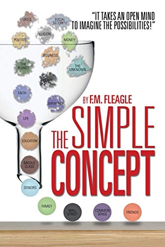 The Simple Concept: It Takes an Open Mind to Imagine the Possibilities!