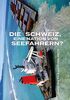 Seefahrtsnation Schweiz: Vom Flaggenzwerg zum Reedereiriesen