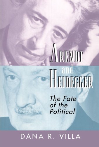 Arendt and Heidegger: The Fate of the Political