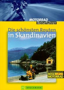 Die schönsten Routen in Skandinavien Motorrad Reiseführer