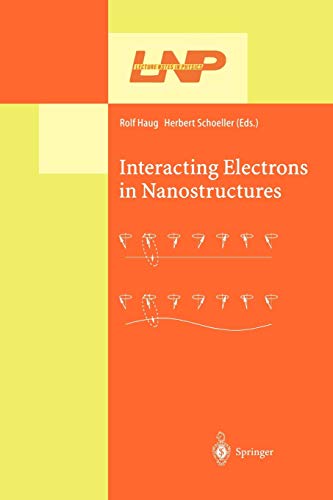 Interacting Electrons in Nanostructures (Lecture Notes in Physics, 579, Band 579)