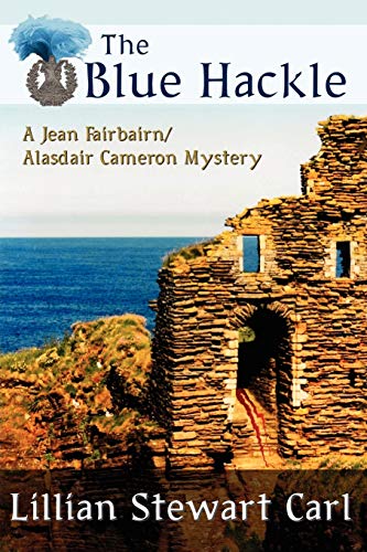 The Blue Hackle (A Jean Fairbairn/Alasdair Cameron mystery)