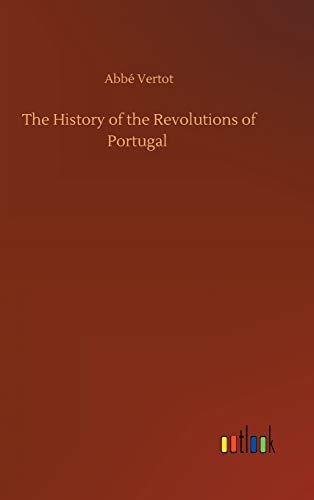 The History of the Revolutions of Portugal
