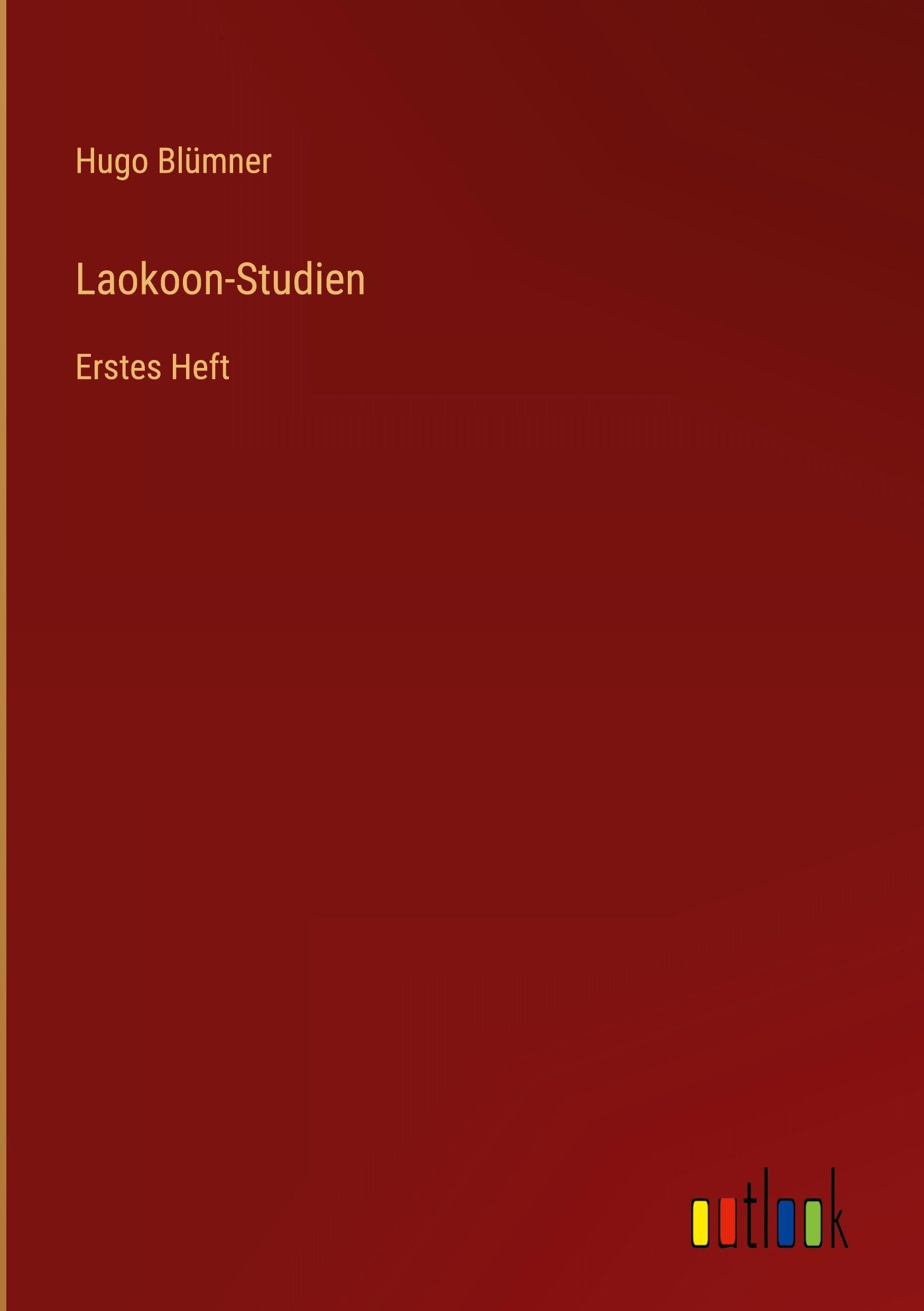 Laokoon-Studien: Erstes Heft