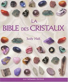 La bible des cristaux