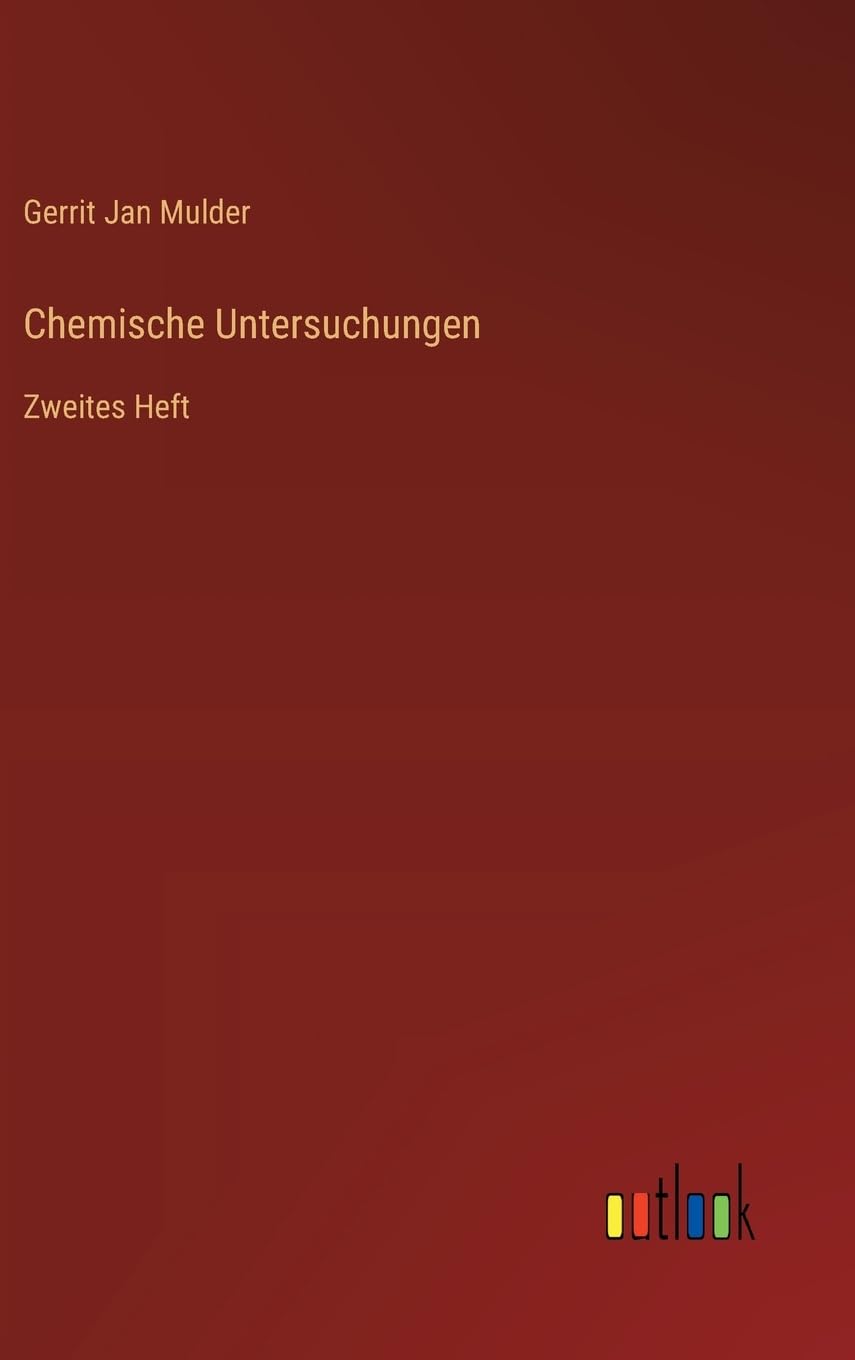 Chemische Untersuchungen: Zweites Heft