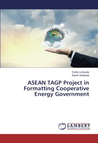 ASEAN TAGP Project in Formatting Cooperative Energy Government