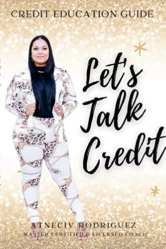 Lets Talk Credit: Credit Guide