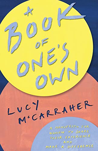 A Book of One’s Own: A manifesto for women to share their experience and make a difference