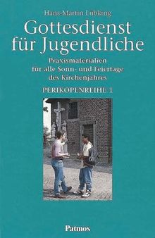 Gottesdienst für Jugendliche, 6 Bde., Perikopenreihe 1