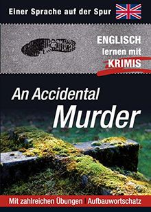 An Accidental Murder: Sprachen lernen mit Krimis