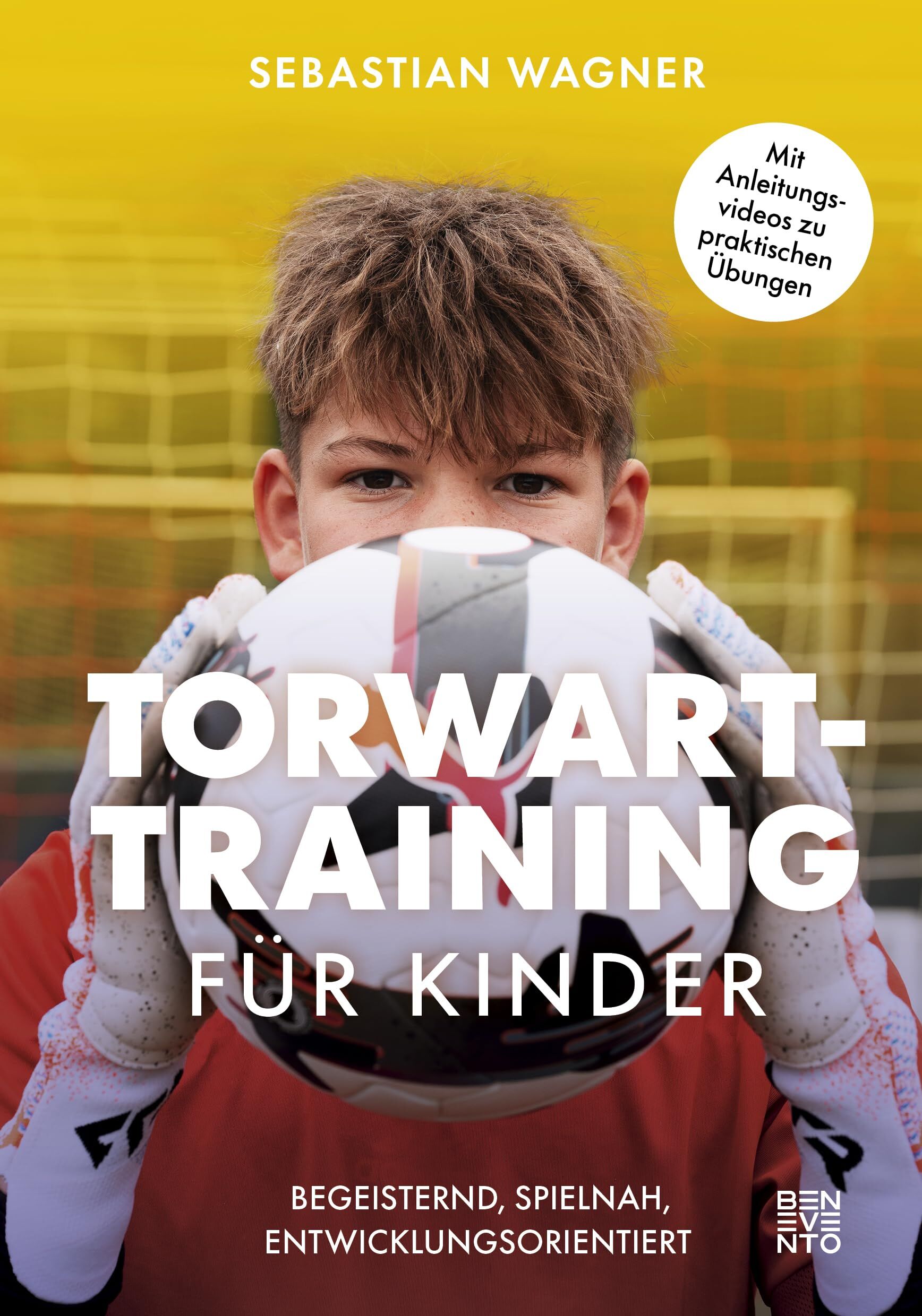 Wagner, Sebastian: Torwart-Training für Kinder