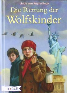 Die Rettung der Wolfskinder