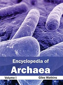 Encyclopedia of Archaea: Volume I