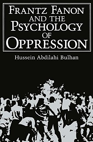 Frantz Fanon and the Psychology of Oppression: Path in Psychology