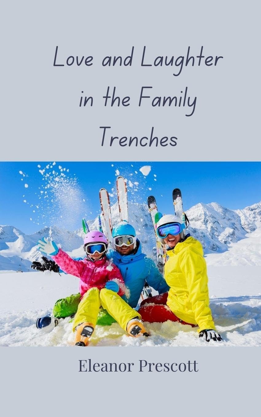 Love and Laughter in the Family Trenches