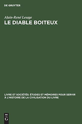 Le diable Boiteux: Texte de la deuxième édition avec les variantes de l’édition originale et du remaniement de 1726 (Livre et sociétés: Études et ... à l'histoire de la civilisation du livre, 4)