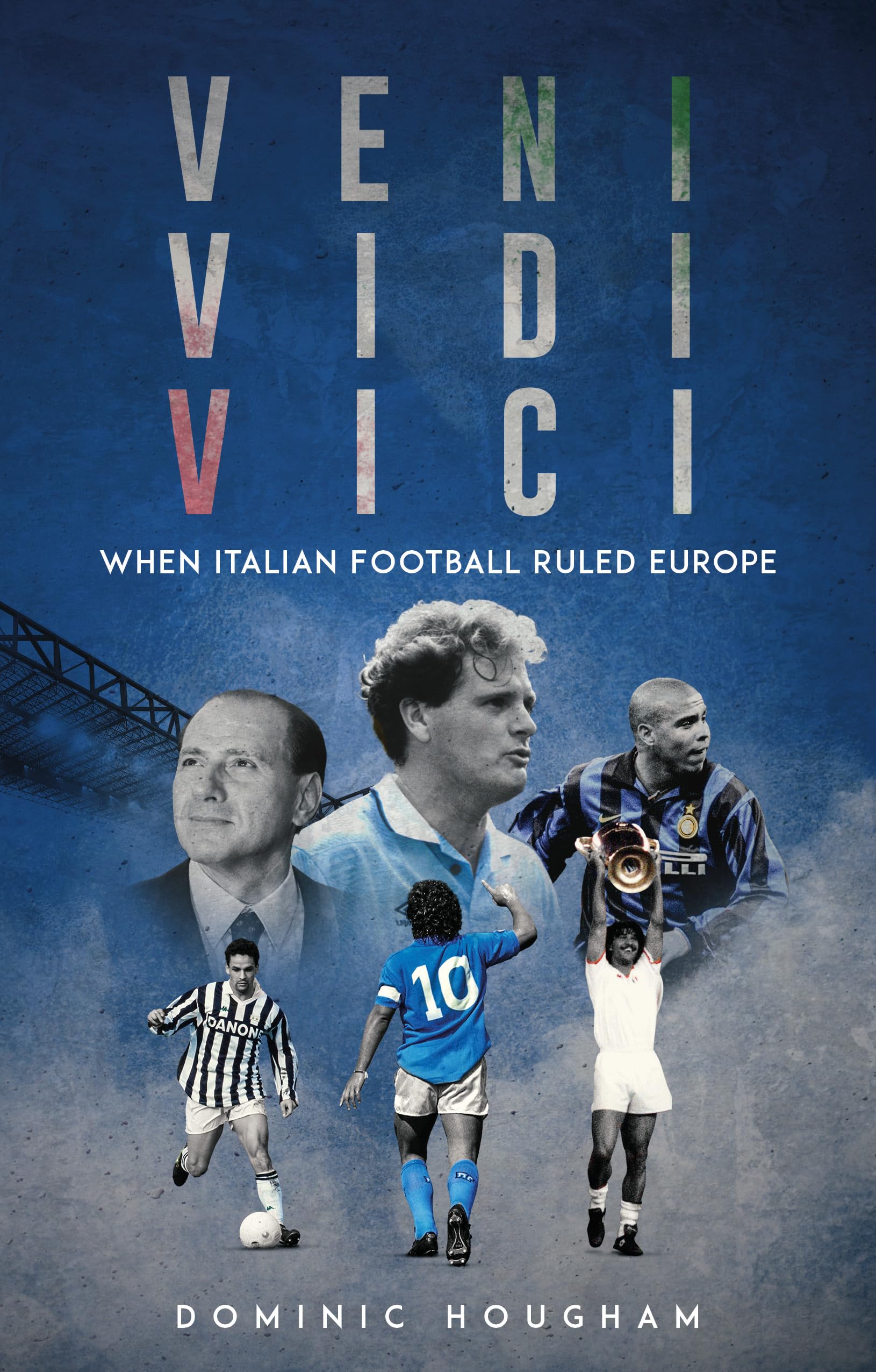 Veni, Vidi, Vici: When Italian Football Ruled Europe