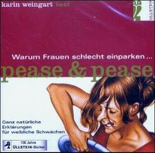 Warum Frauen schlecht einparken....  CD. . Ganz natürliche Erklärungen für weibliche Schwächen