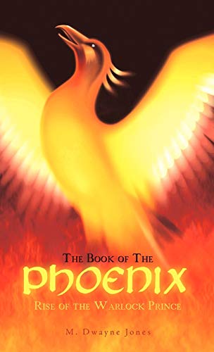 The Book of the Phoenix: Rise of the Warlock Prince
