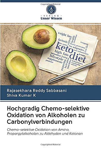 Hochgradig Chemo-selektive Oxidation von Alkoholen zu Carbonylverbindungen: Chemo-selektive Oxidation von Amino, Propargylalkoholen zu Aldehyden und Ketonen
