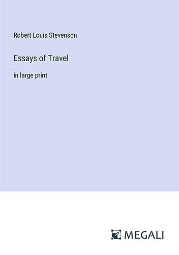 Essays of Travel: in large print