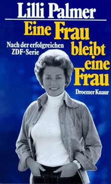 Eine Frau bleibt eine Frau