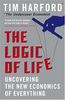 Logic of Life: Uncovering the New Economics of Everything