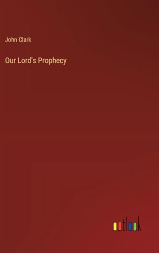 Our Lord's Prophecy