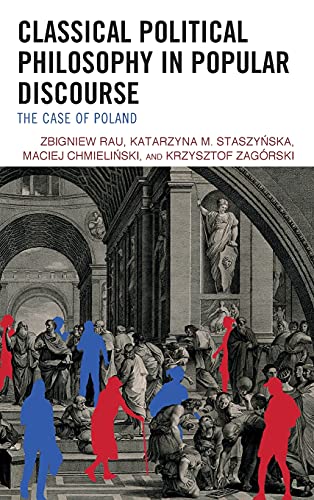 Classical Political Philosophy in Popular Discourse: The Case of Poland