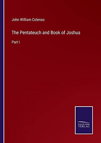 The Pentateuch and Book of Joshua: Part I