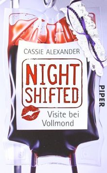 Nightshifted: Visite bei Vollmond (Nightshifted 2)