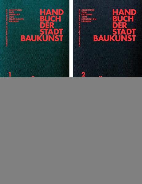 Handbuch der Stadtbaukunst: Anleitung zum Entwurf von städtischen Räumen
