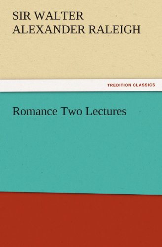 Romance Two Lectures (TREDITION CLASSICS)
