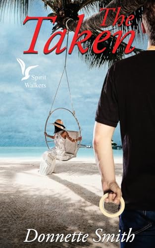 The Taken (Spirit Walkers, Band 3)